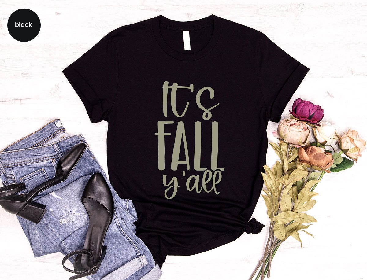 Fall Crewneck Sweatshirt, Its Fall Yall T-Shirt, Fall Gifts, Gifts for Her, Autumn Clothing, Thanksgiving Graphic Tees, Toddler T Shirt