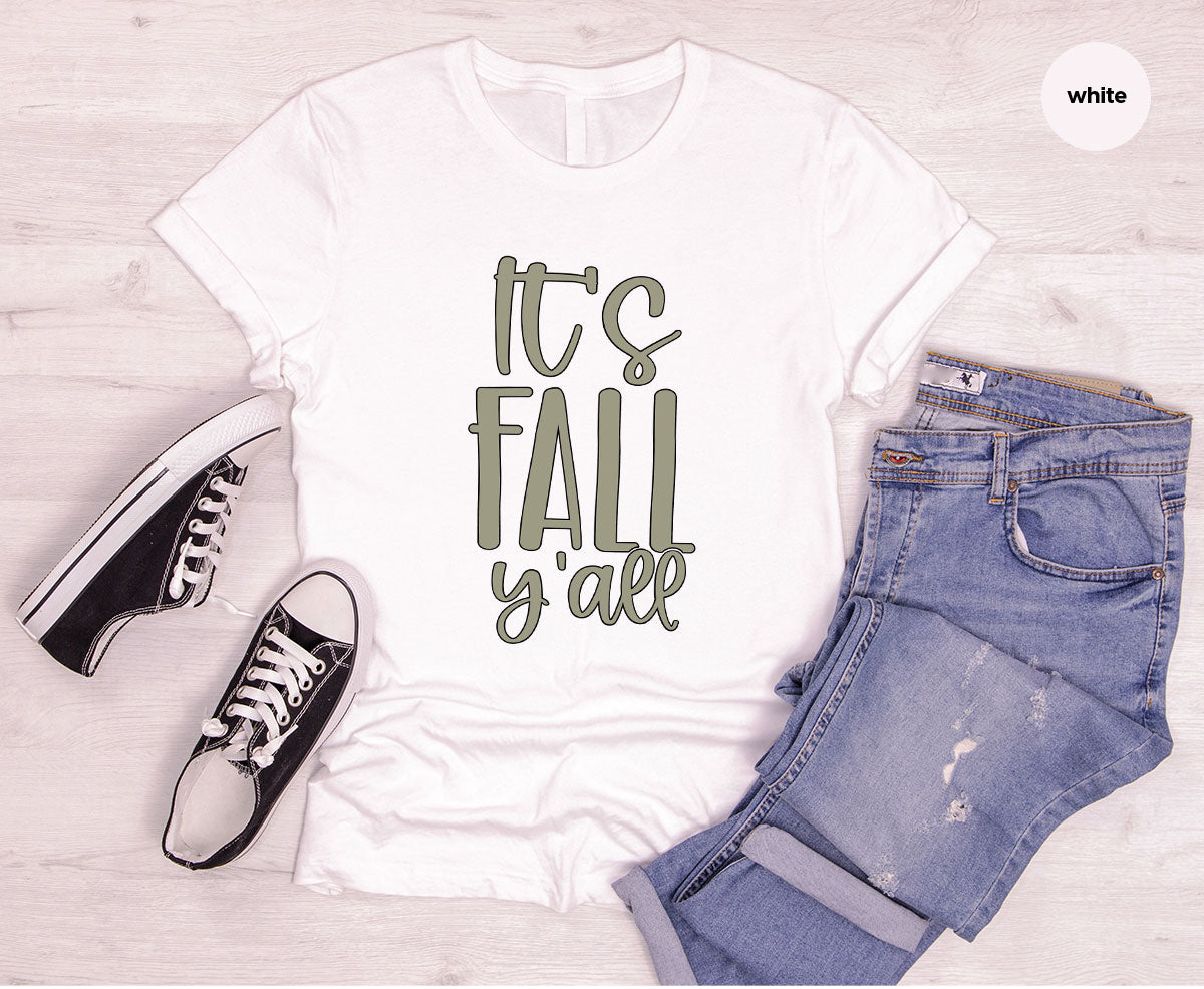 Fall Crewneck Sweatshirt, Its Fall Yall T-Shirt, Fall Gifts, Gifts for Her, Autumn Clothing, Thanksgiving Graphic Tees, Toddler T Shirt