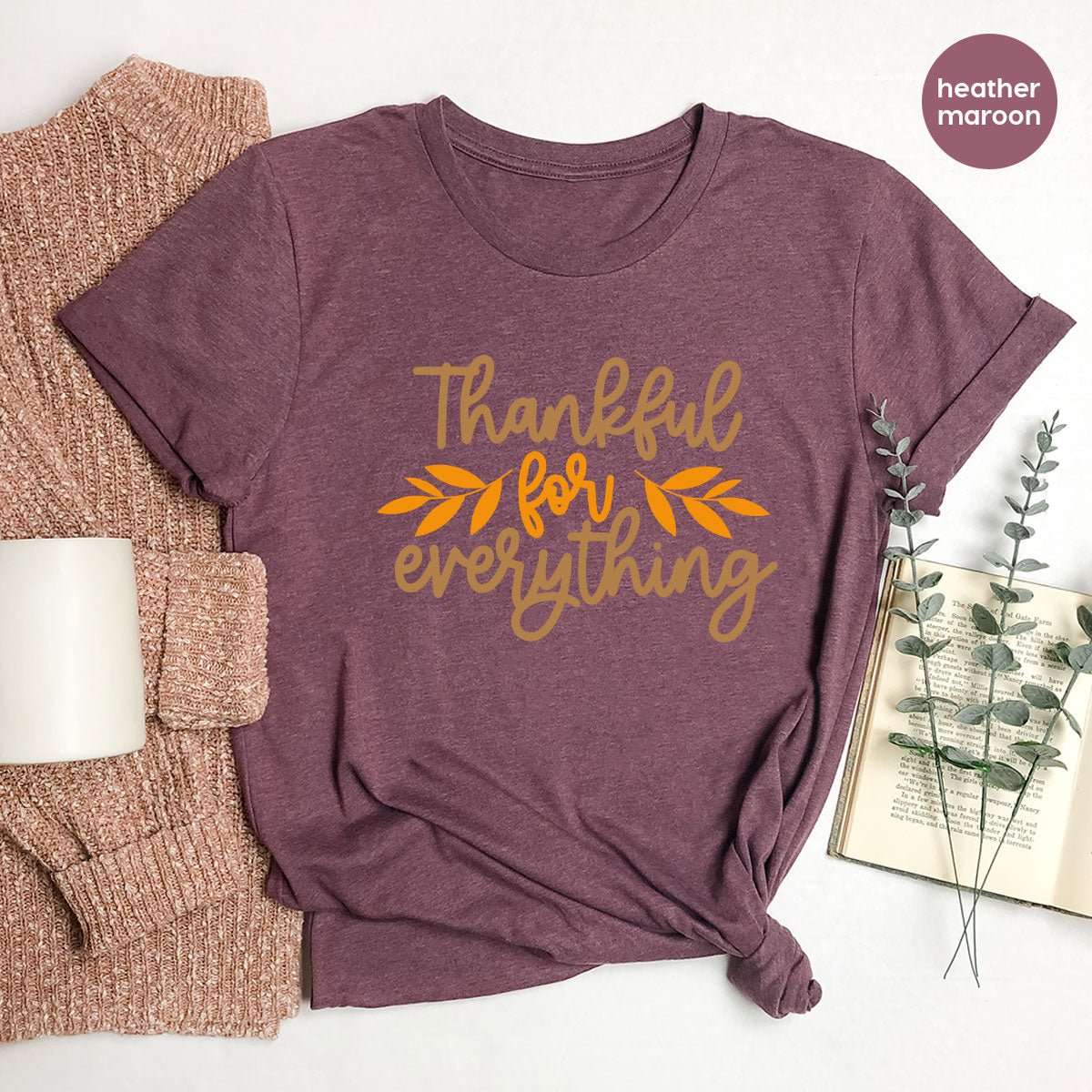 Thanksgiving T Shirts, Gifts for Her, Fall Leaves Graphic Tees, Autumn Clothing, Thankful for Everything T-Shirt, Womens Vneck TShirt