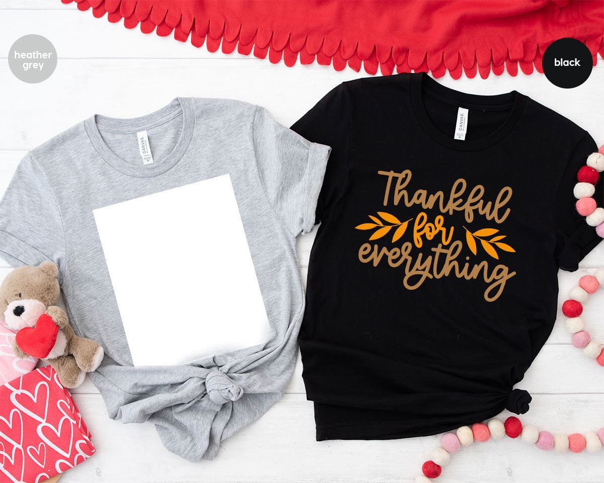 Thanksgiving T Shirts, Gifts for Her, Fall Leaves Graphic Tees, Autumn Clothing, Thankful for Everything T-Shirt, Womens Vneck TShirt