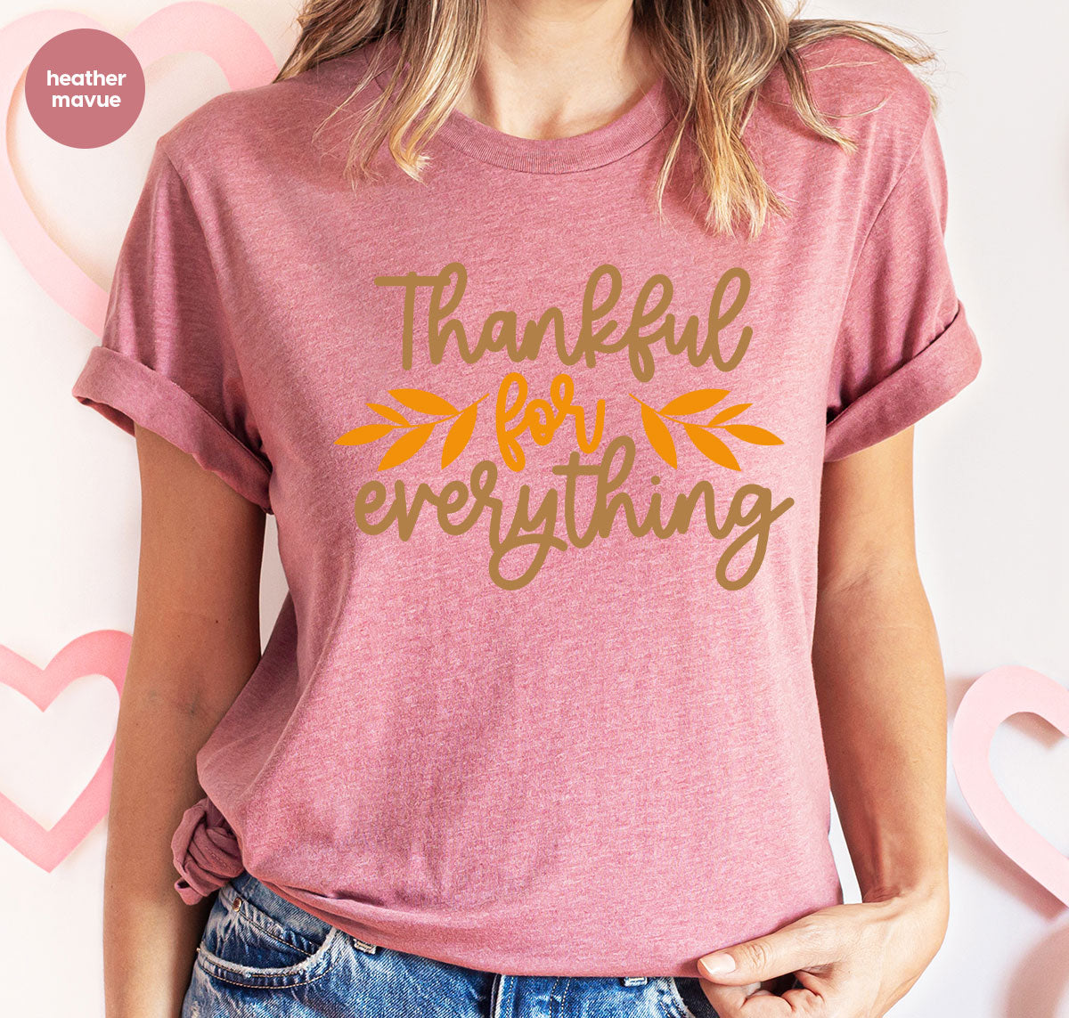 Thanksgiving T Shirts, Gifts for Her, Fall Leaves Graphic Tees, Autumn Clothing, Thankful for Everything T-Shirt, Womens Vneck TShirt