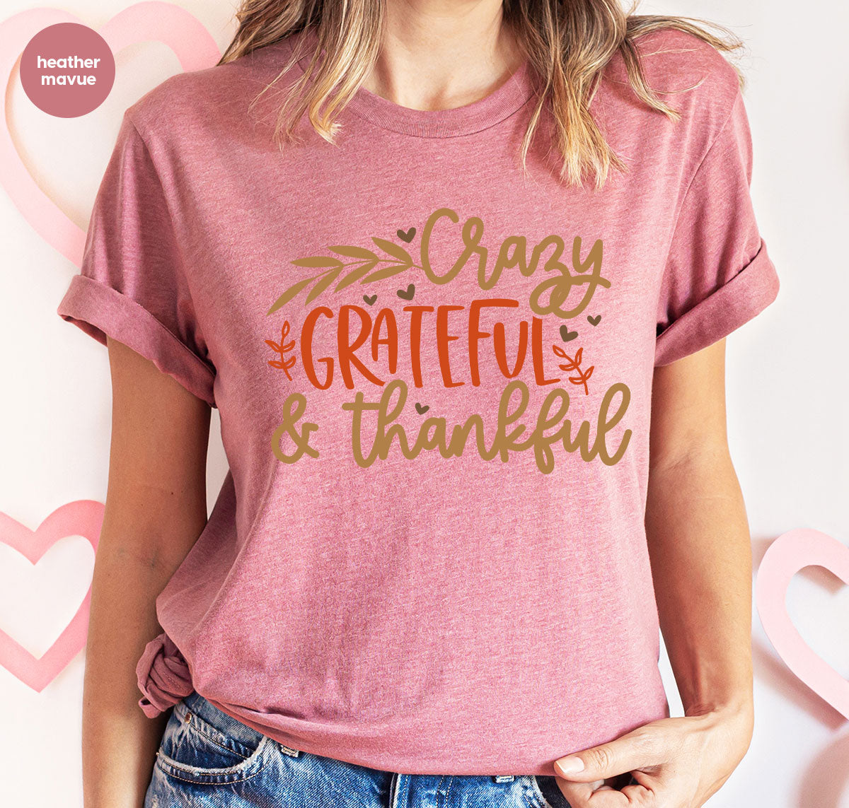 Funny Fall T Shirt, Gift for Her, Crazy Grateful Thankful T-Shirt, Autumn Clothing, Happy Thanksgiving TShirts, Leaves Graphic Tees