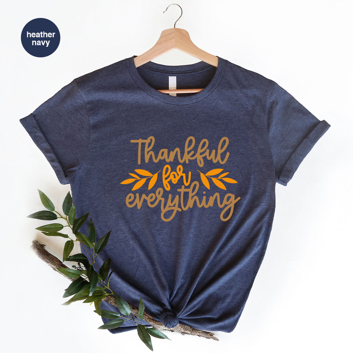 Thanksgiving T Shirts, Gifts for Her, Fall Leaves Graphic Tees, Autumn Clothing, Thankful for Everything T-Shirt, Womens Vneck TShirt