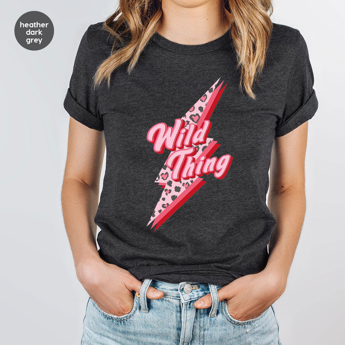 Wild Thing Shirt, Valentine's Day Shirt, Lover T-Shirt, Wild Lover Shirt