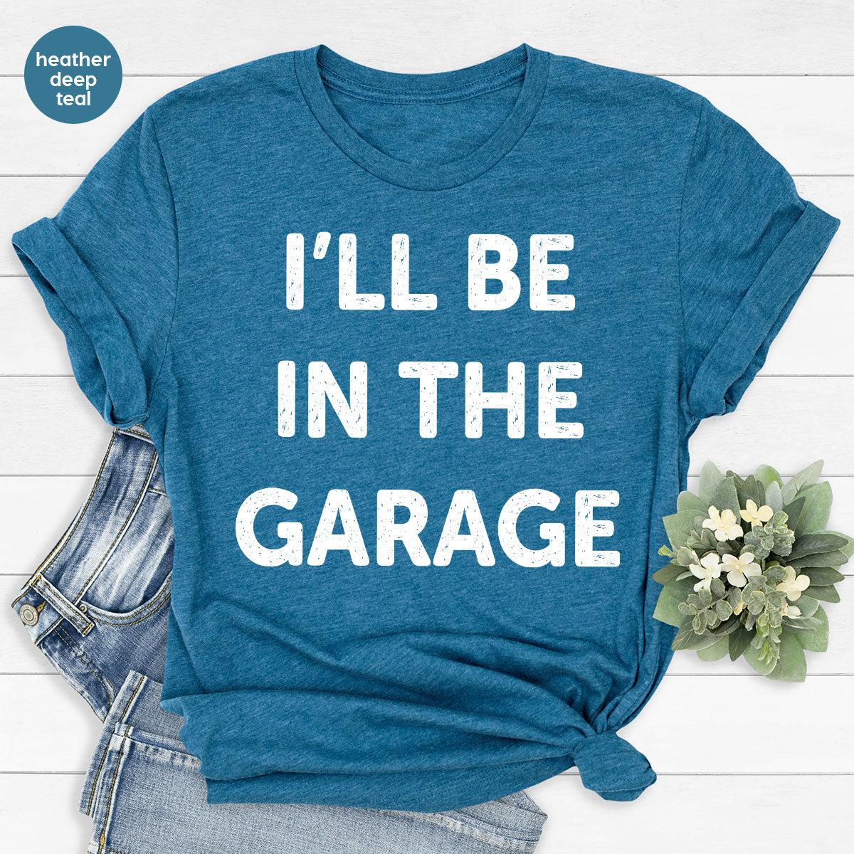 I'll Be In The Garage Shirt, Funny Garage T-Shirt, Funny Shirt For Men, Mechanic Tee