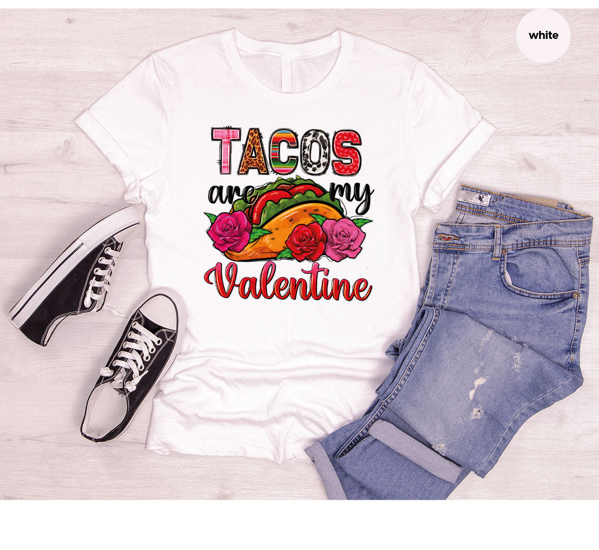 Tacos Are My Valentine Shirt, Gift To My Taco Lover, Taco Shirt