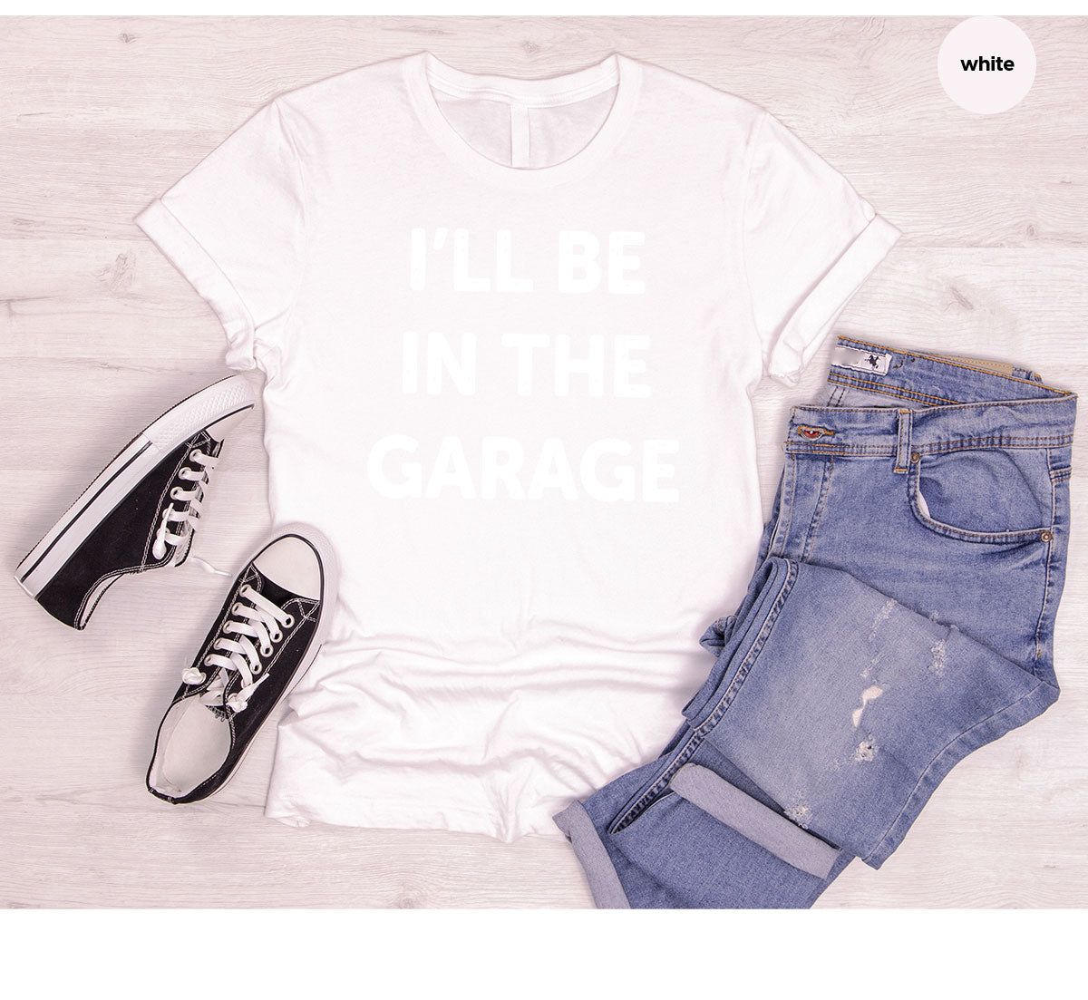 I'll Be In The Garage Shirt, Funny Garage T-Shirt, Funny Shirt For Men, Mechanic Tee