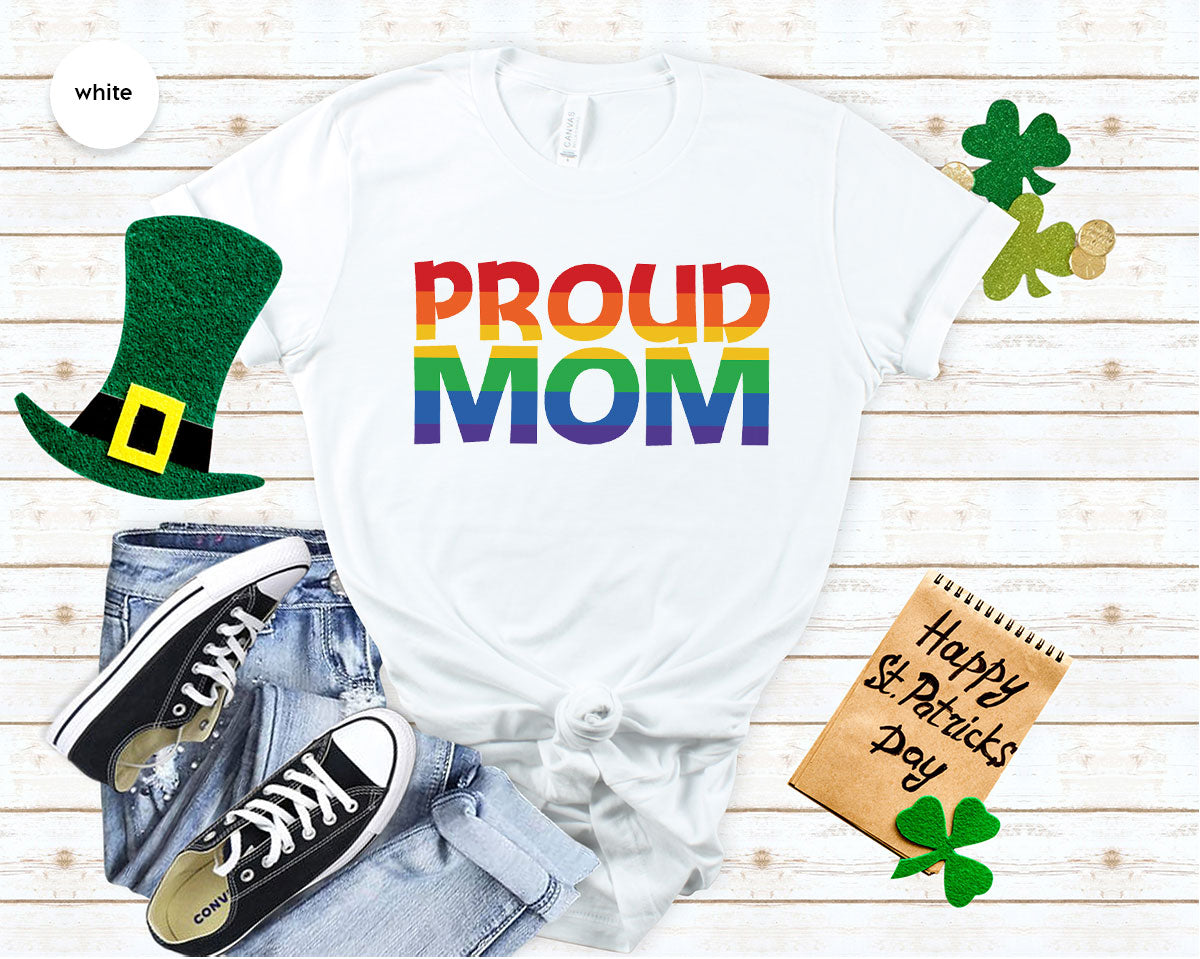 Proud Mom Shirt, LGBT Mom T-Shirt, LGBT Proud Tee