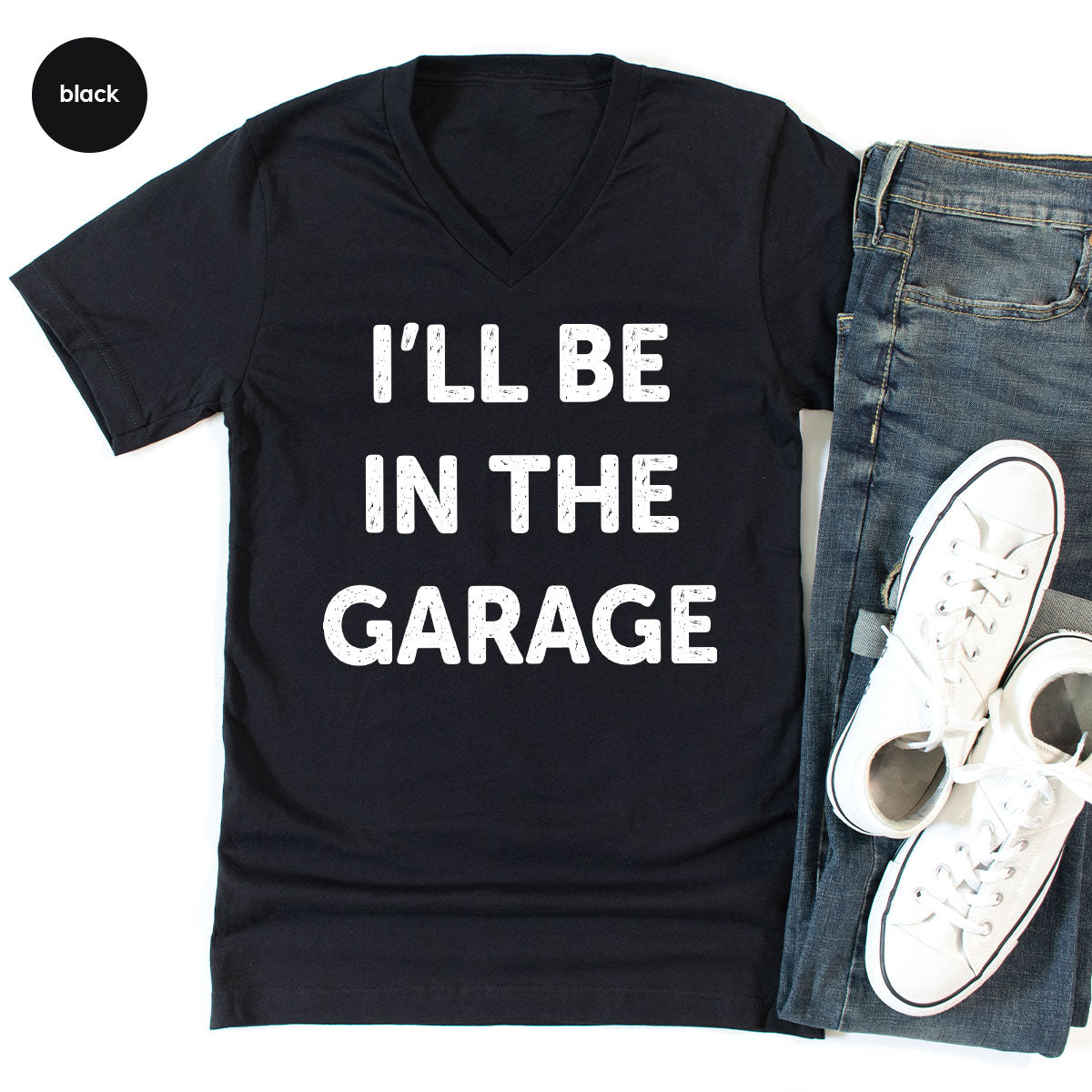 I'll Be In The Garage Shirt, Funny Garage T-Shirt, Funny Shirt For Men, Mechanic Tee