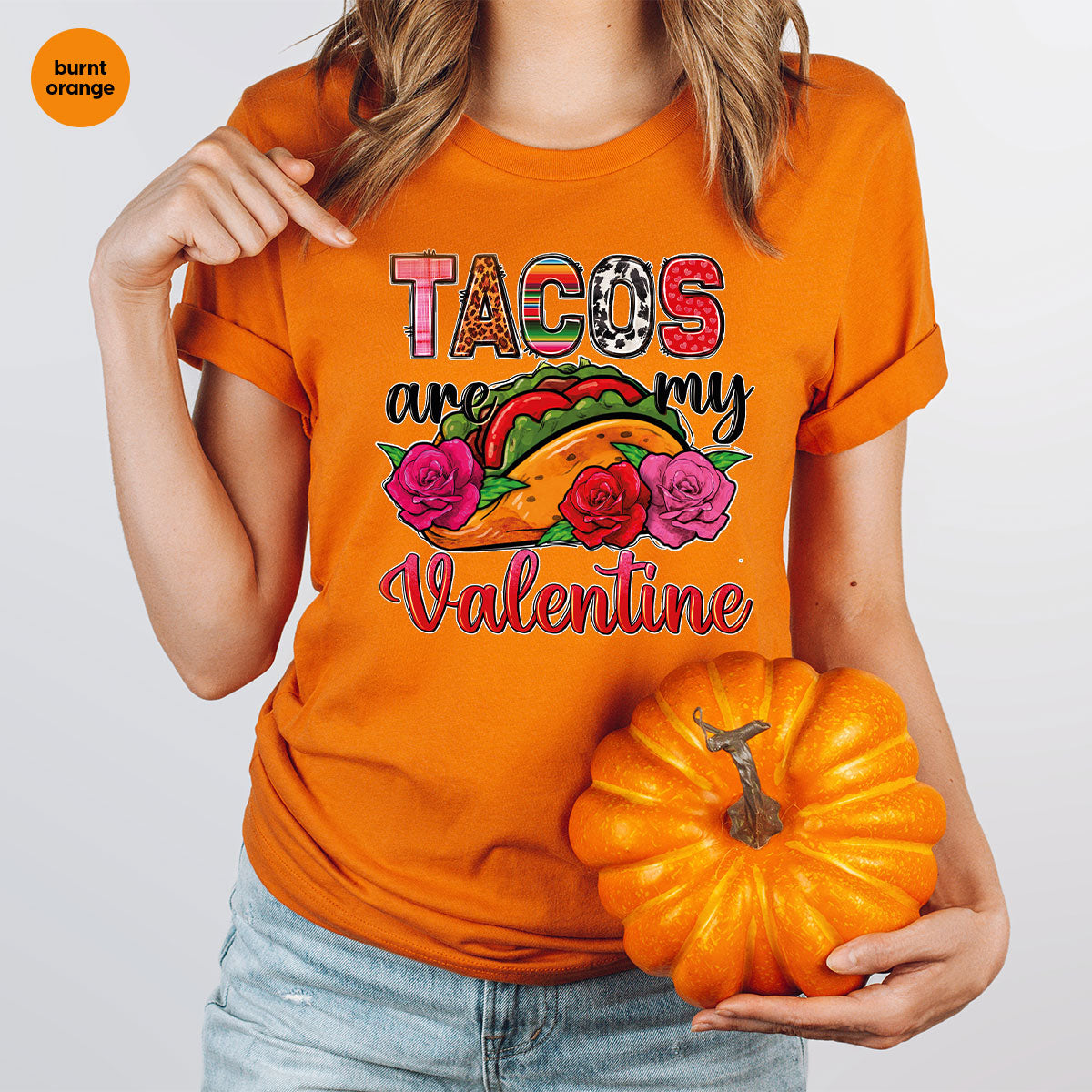 Tacos Are My Valentine Shirt, Gift To My Taco Lover, Taco Shirt