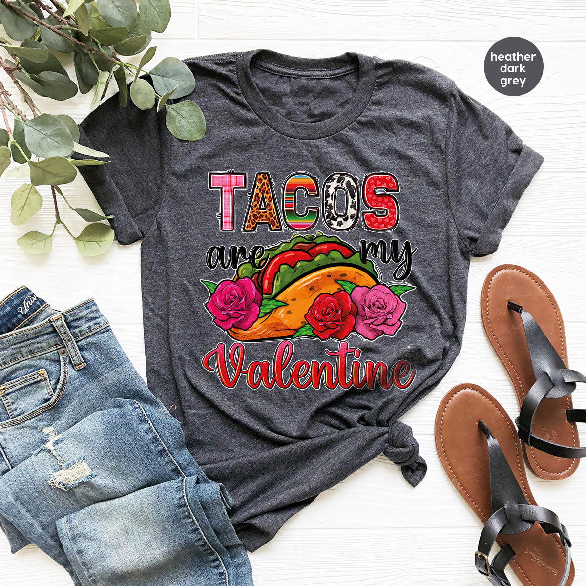 Tacos Are My Valentine Shirt, Gift To My Taco Lover, Taco Shirt