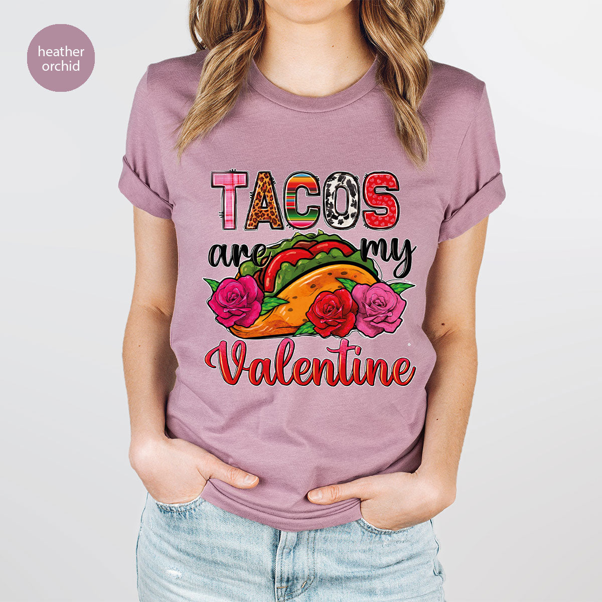 Tacos Are My Valentine Shirt, Gift To My Taco Lover, Taco Shirt