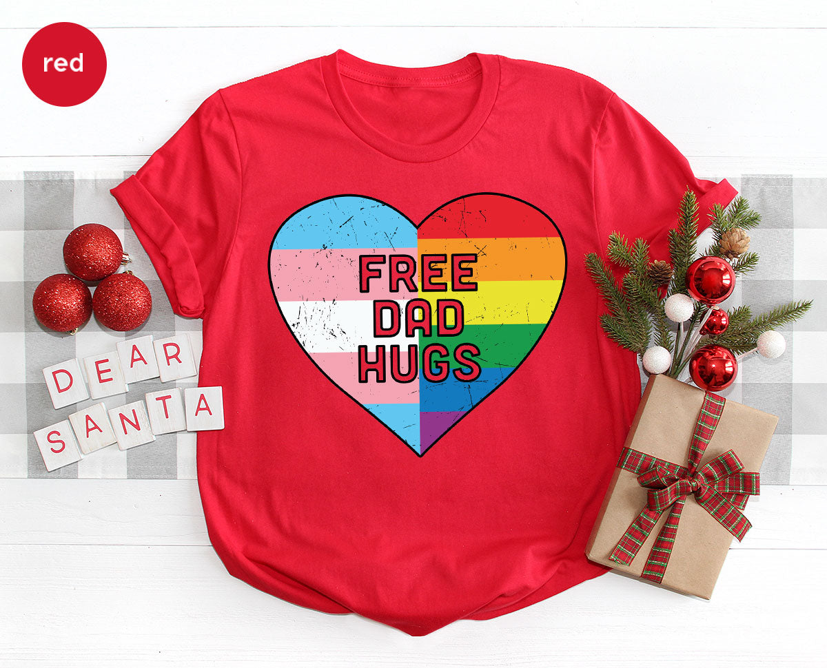 Free Dad Hugs Shirt, LGBT Shirt, LGBT Pride T-Shirt