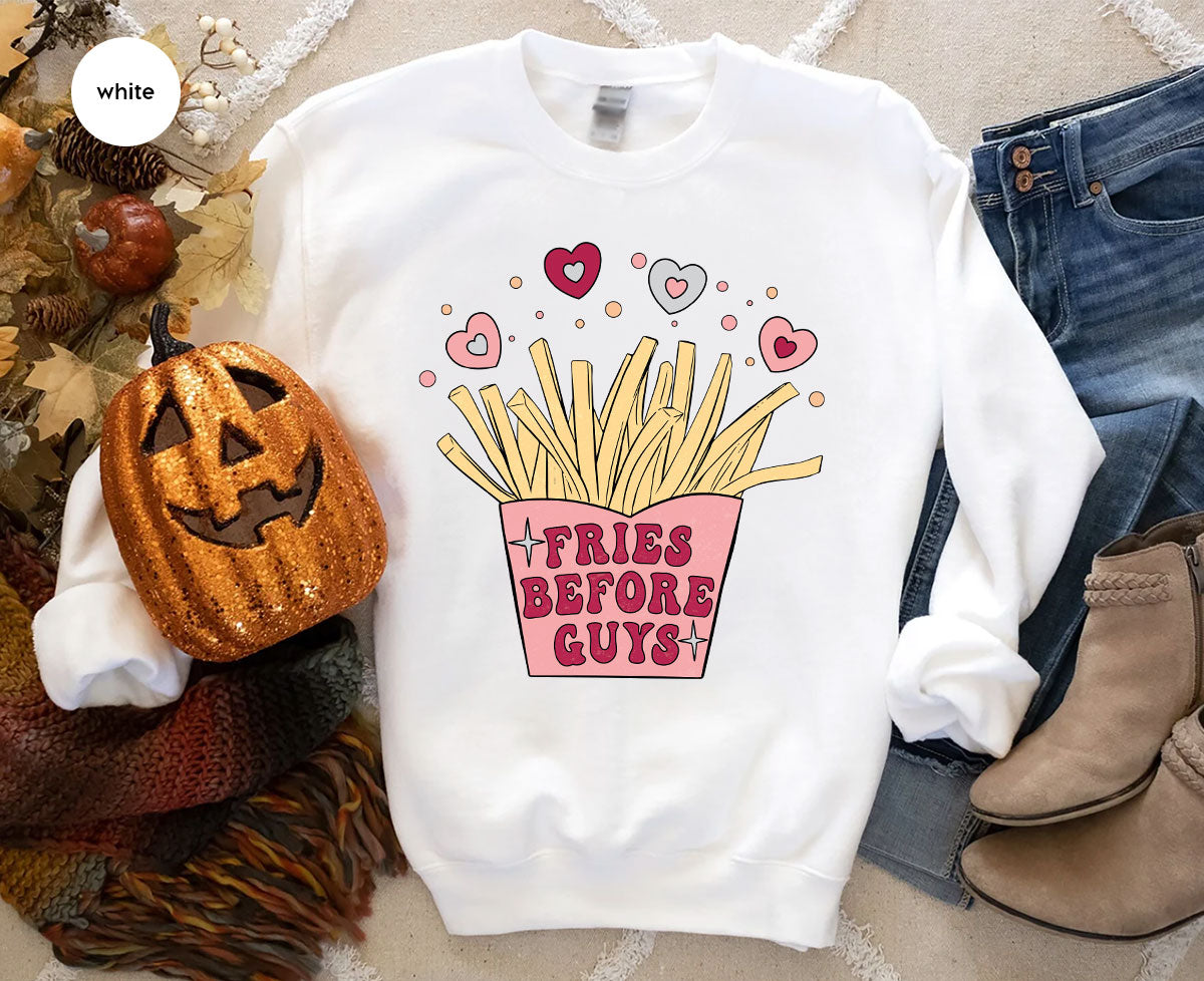 Fries Before Guys Shirt, Valentine's Day 2023 T-Shirt, Lover Shirt