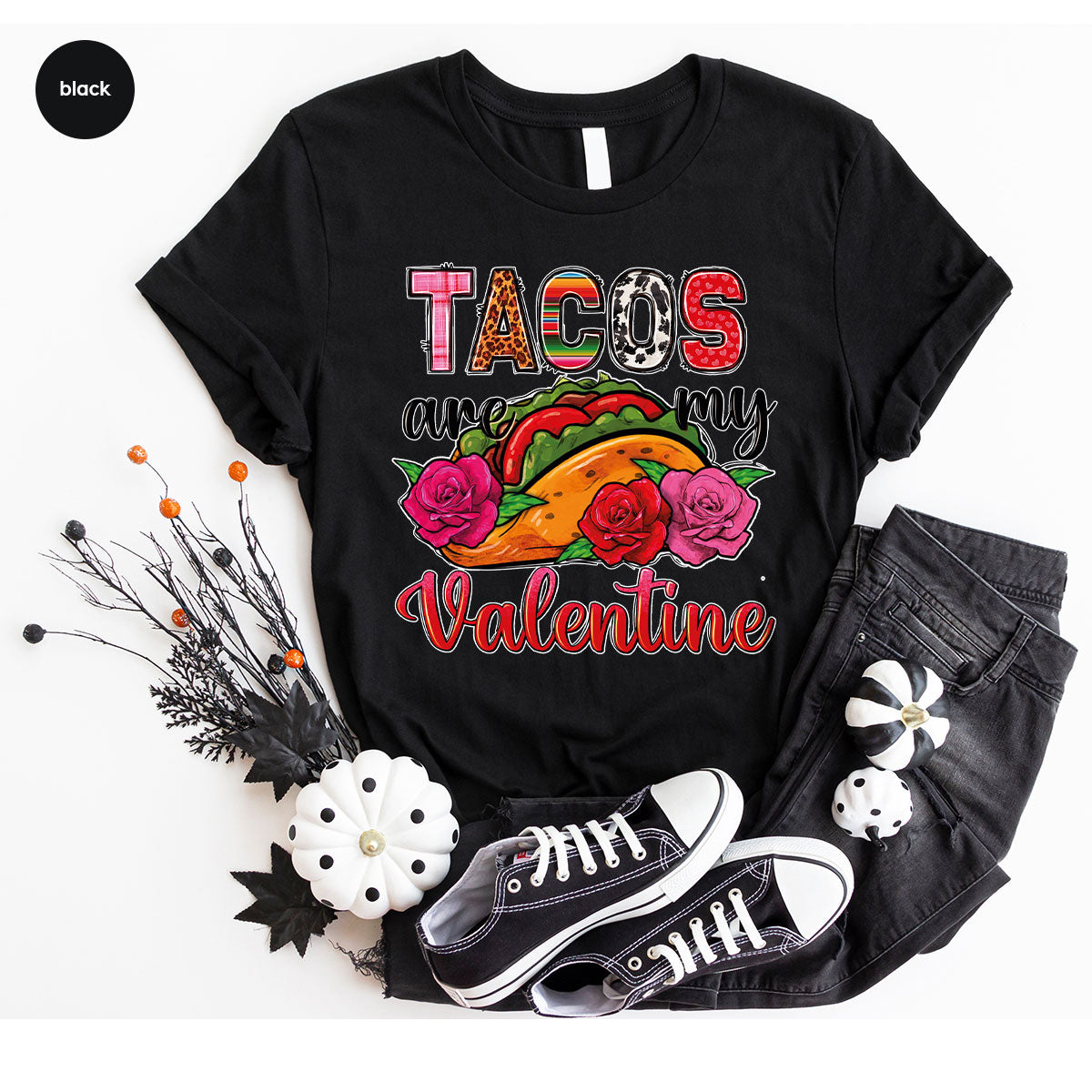 Tacos Are My Valentine Shirt, Gift To My Taco Lover, Taco Shirt