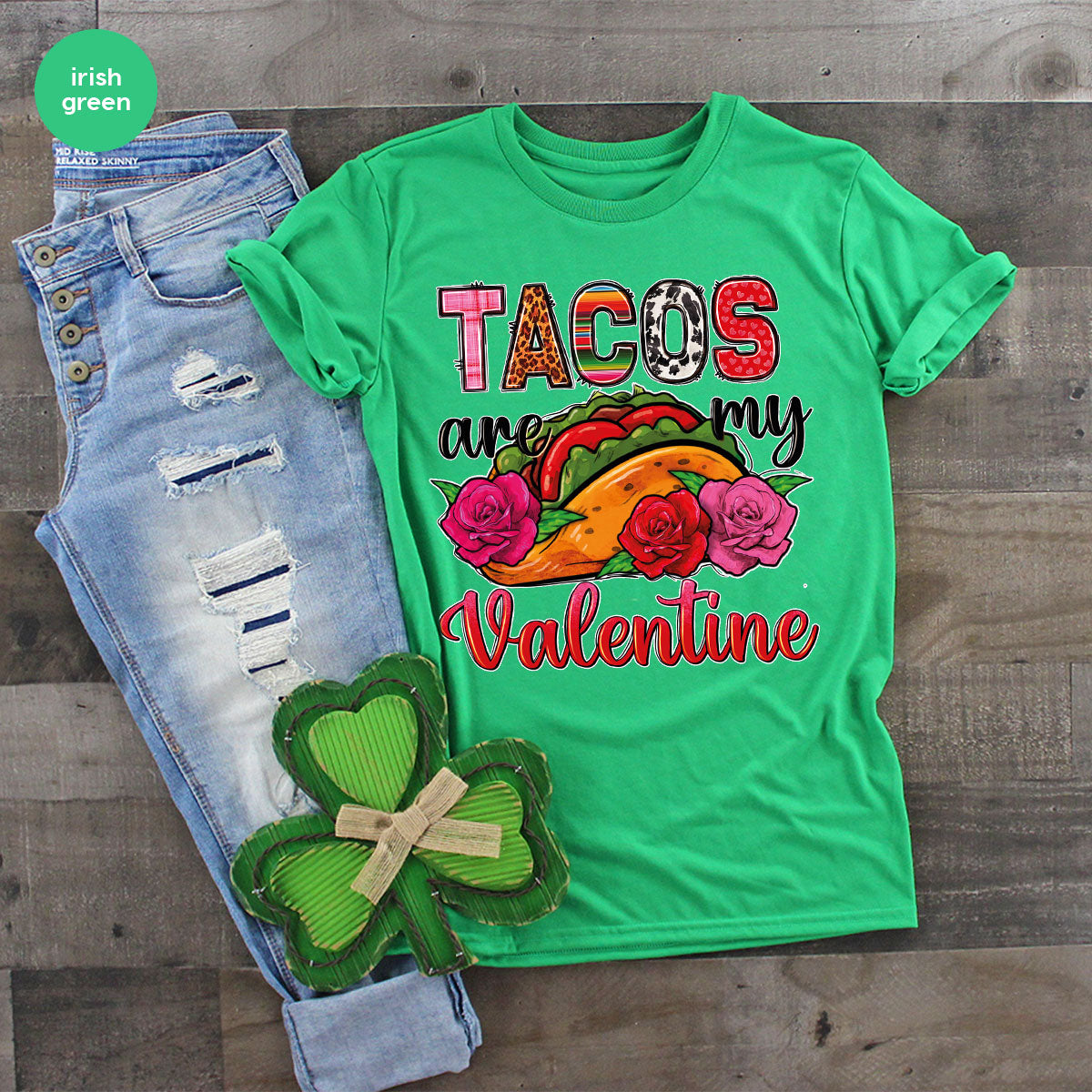 Tacos Are My Valentine Shirt, Gift To My Taco Lover, Taco Shirt