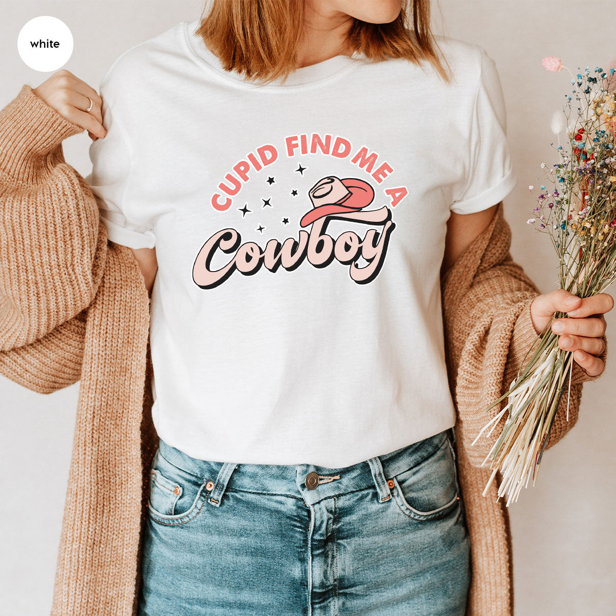 Cupid Find Me A Cowboy Shirt, Valentine Day Shirt, Cowboy Love T-Shirt