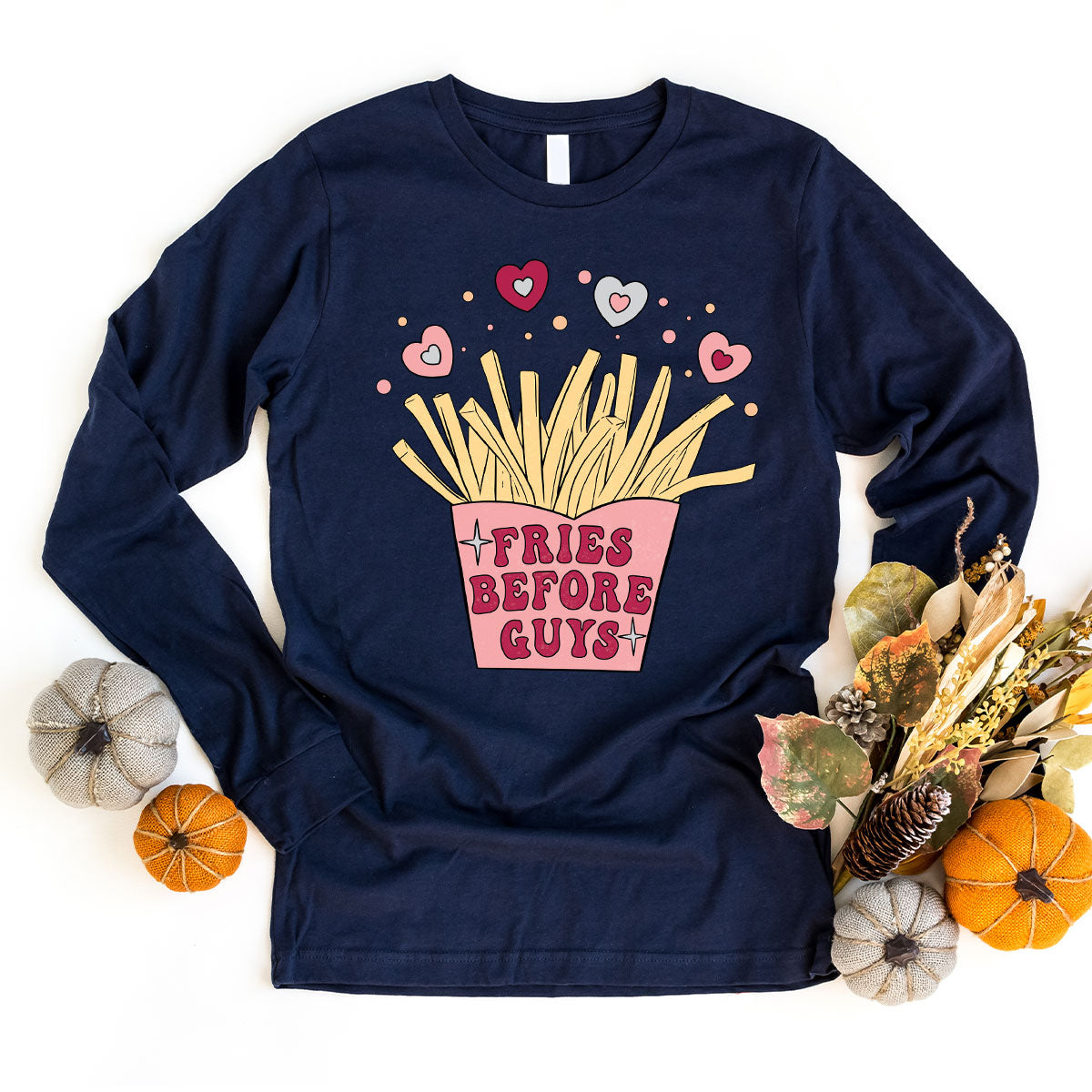 Fries Before Guys Shirt, Valentine's Day 2023 T-Shirt, Lover Shirt