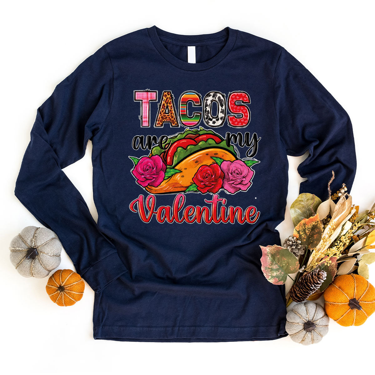 Tacos Are My Valentine Shirt, Gift To My Taco Lover, Taco Shirt