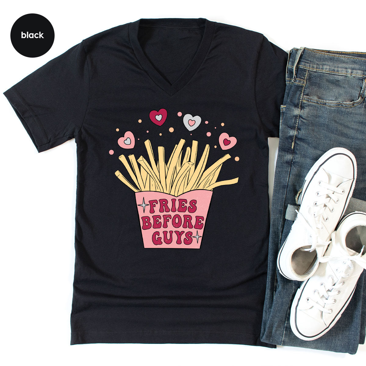 Fries Before Guys Shirt, Valentine's Day 2023 T-Shirt, Lover Shirt