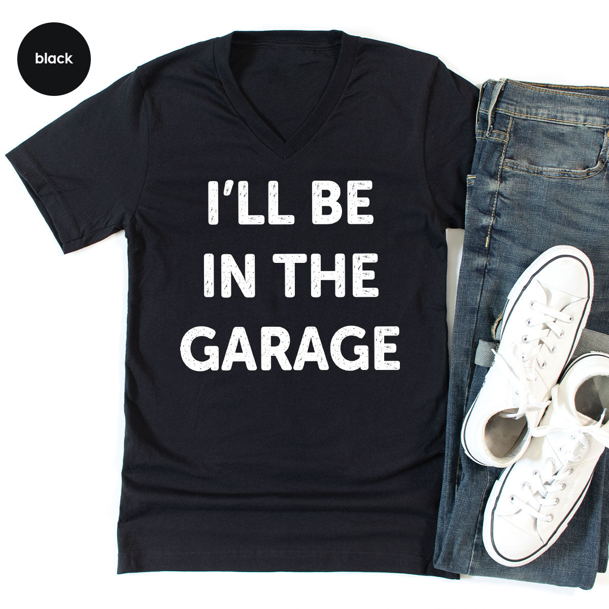 I'll Be In The Garage Shirt, Funny Garage T-Shirt, Funny Shirt For Men, Mechanic Tee