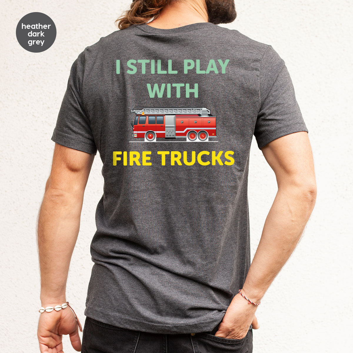 Fire Truck Shirt, Funny Fire Fighter T-Shirt, Fireman Tee