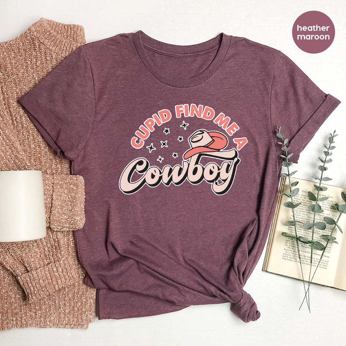 Cupid Find Me A Cowboy Shirt, Valentine Day Shirt, Cowboy Love T-Shirt