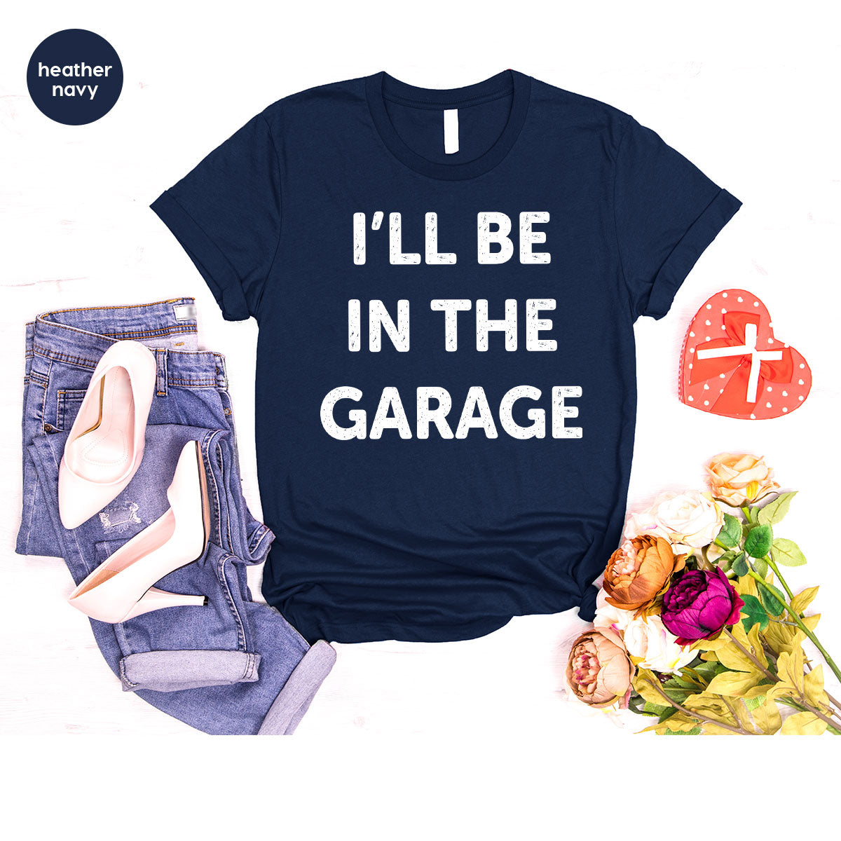 I'll Be In The Garage Shirt, Funny Garage T-Shirt, Funny Shirt For Men, Mechanic Tee