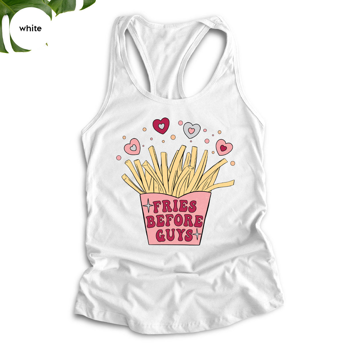 Fries Before Guys Shirt, Valentine's Day 2023 T-Shirt, Lover Shirt