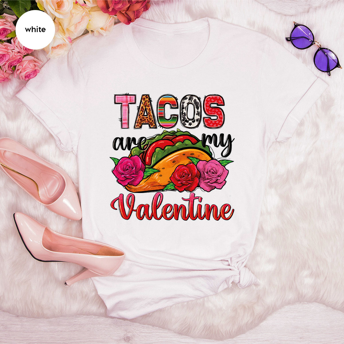 Tacos Are My Valentine Shirt, Gift To My Taco Lover, Taco Shirt