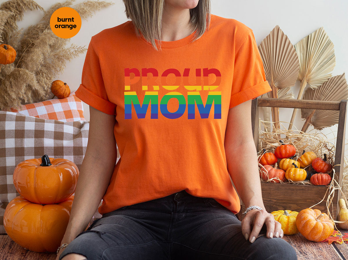 Proud Mom Shirt, LGBT Mom T-Shirt, LGBT Proud Tee