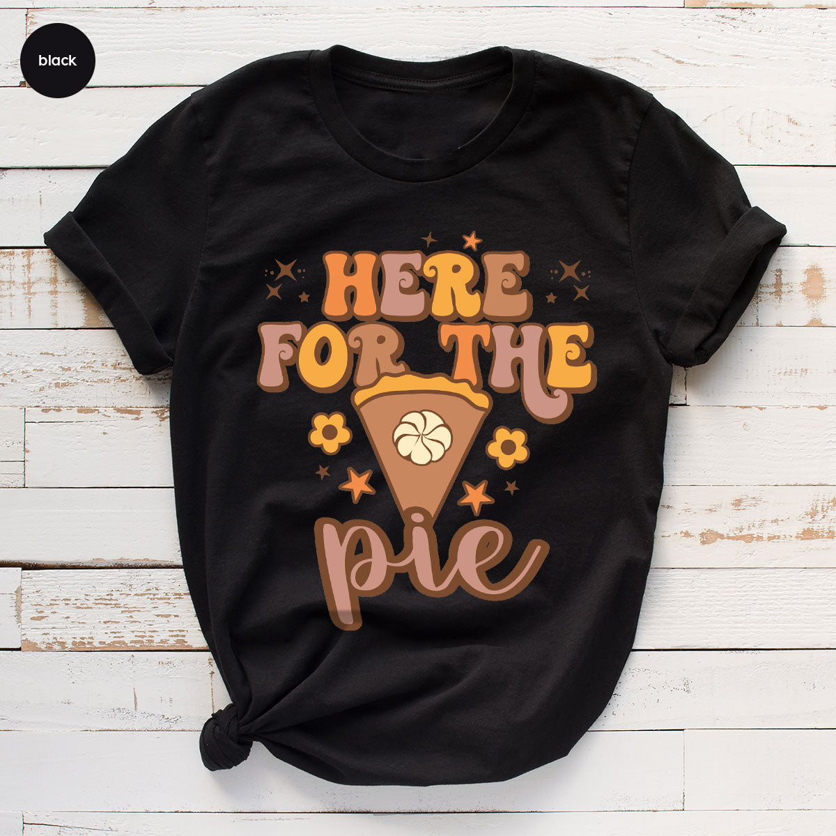 Thanksgiving Pie T-Shirt, Thanksgiving Gift For Family, Thanksgiving Desing Tee