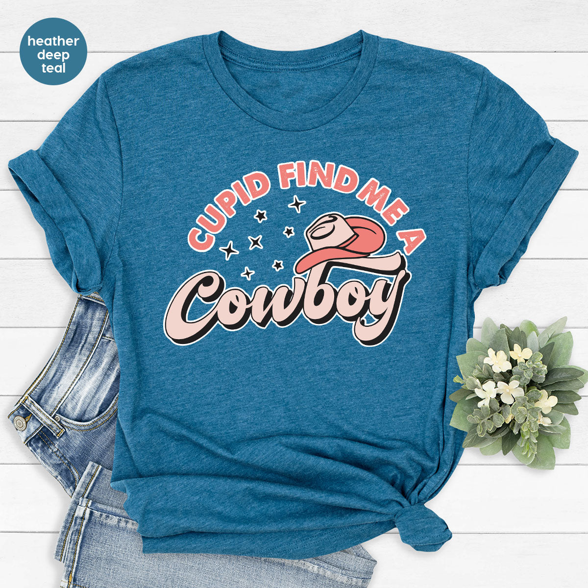 Cupid Find Me A Cowboy Shirt, Valentine Day Shirt, Cowboy Love T-Shirt