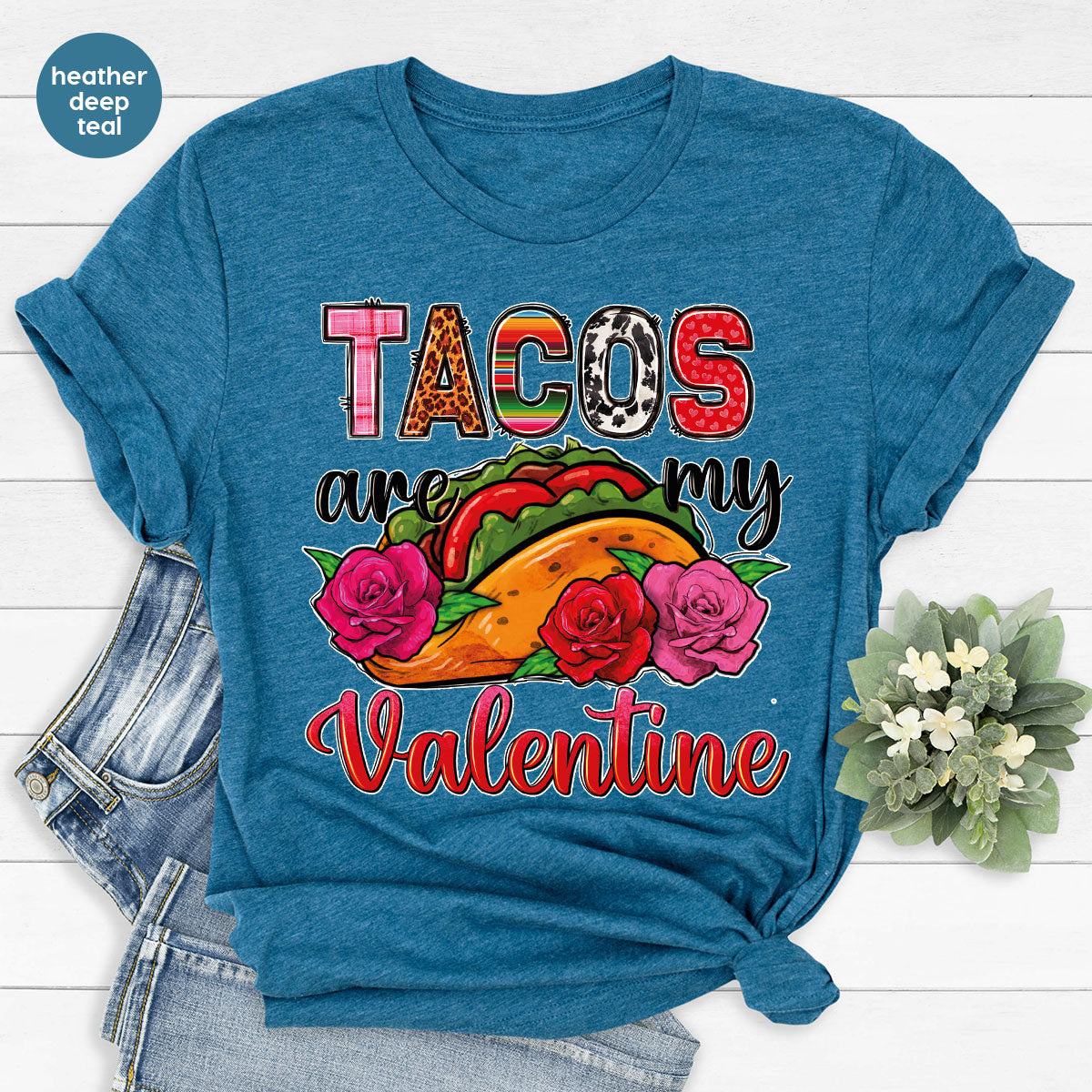 Tacos Are My Valentine Shirt, Gift To My Taco Lover, Taco Shirt