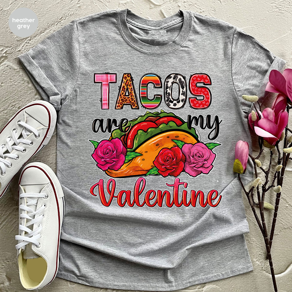 Tacos Are My Valentine Shirt, Gift To My Taco Lover, Taco Shirt