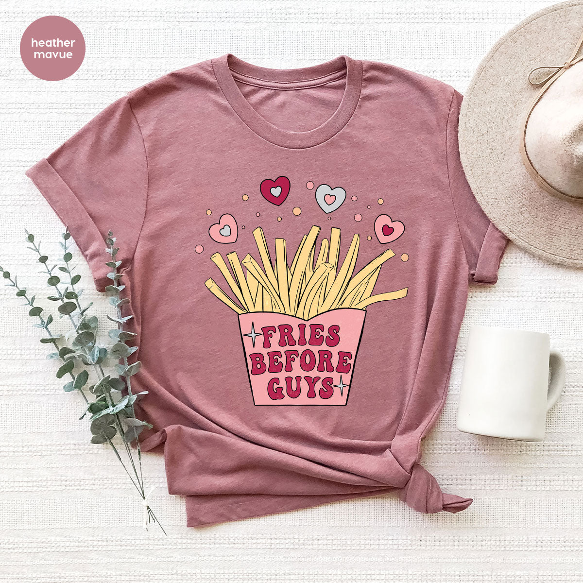 Fries Before Guys Shirt, Valentine's Day 2023 T-Shirt, Lover Shirt