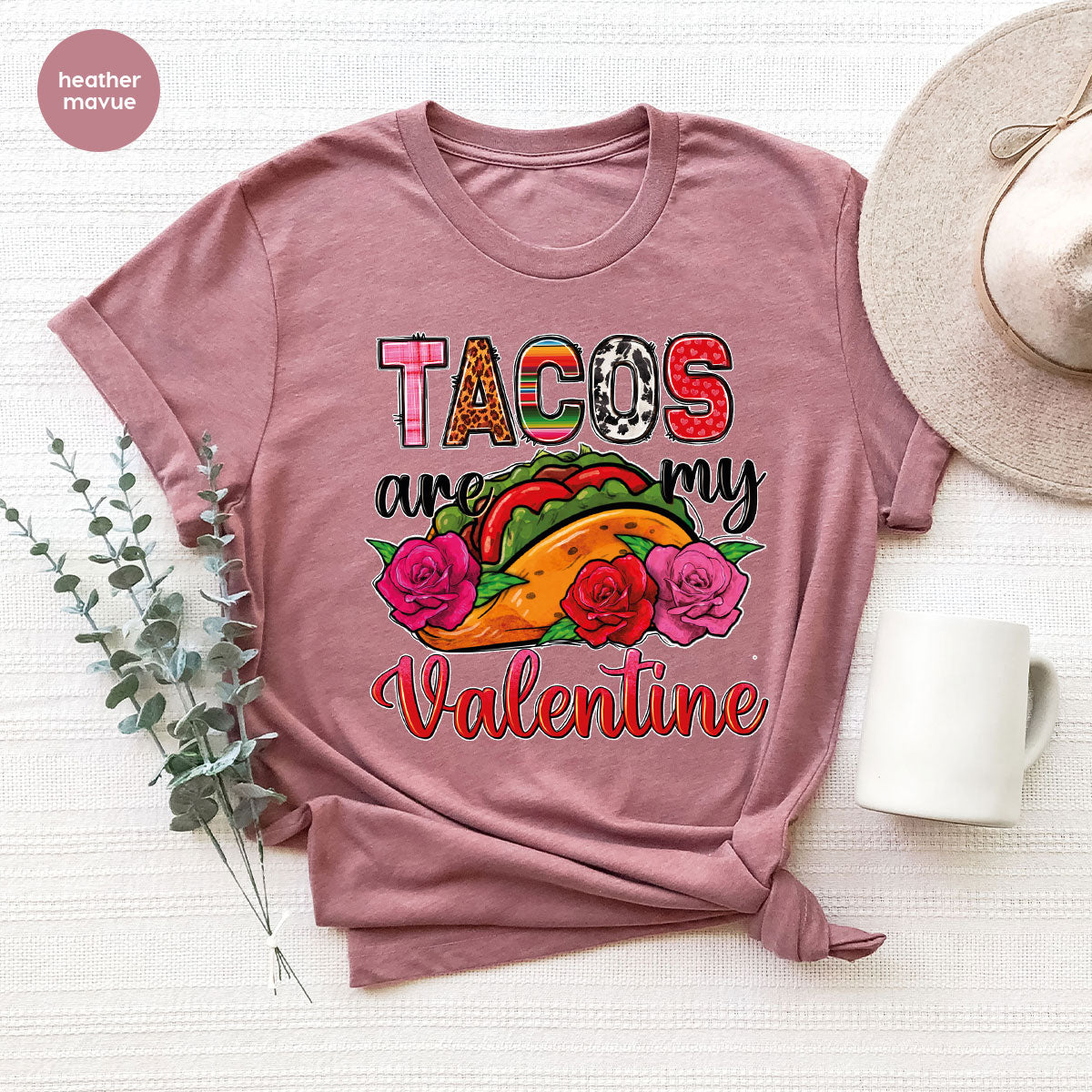 Tacos Are My Valentine Shirt, Gift To My Taco Lover, Taco Shirt
