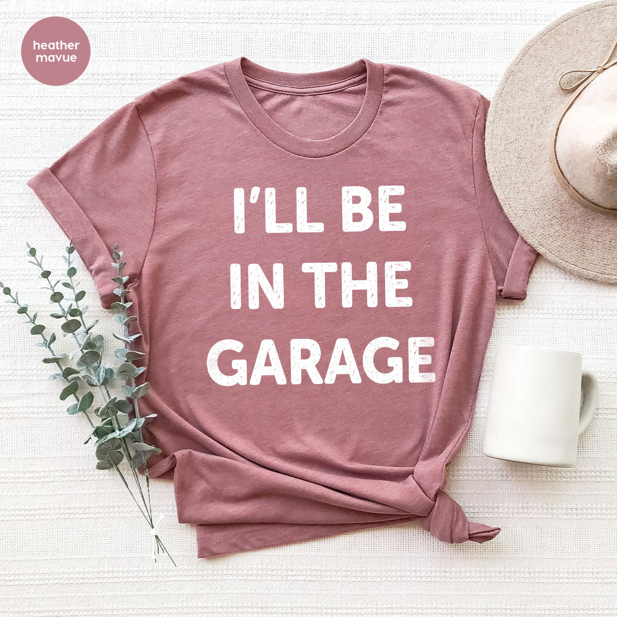 I'll Be In The Garage Shirt, Funny Garage T-Shirt, Funny Shirt For Men, Mechanic Tee