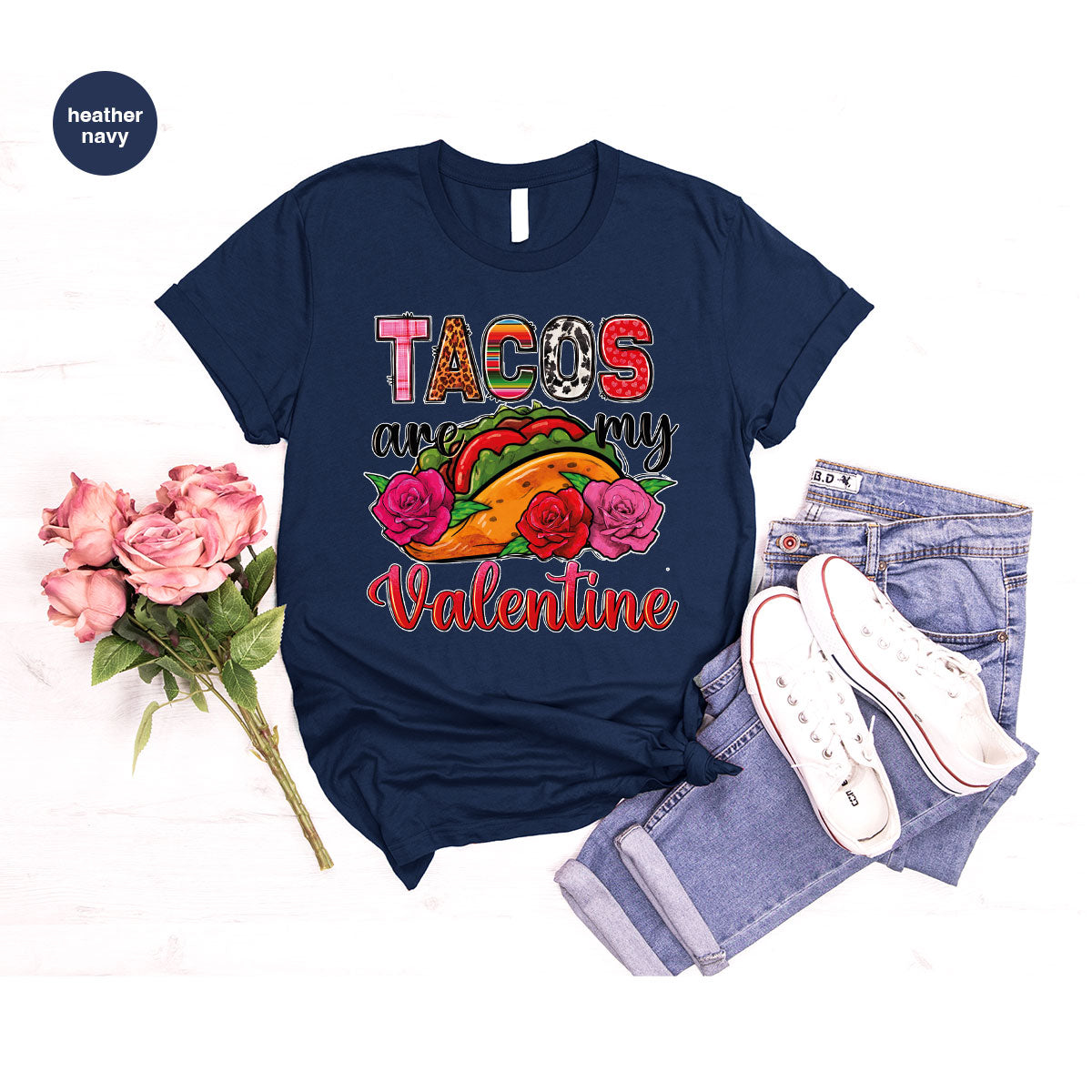 Tacos Are My Valentine Shirt, Gift To My Taco Lover, Taco Shirt