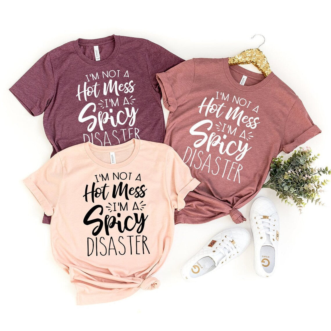 I am Not A Hot Mess I Am A Spicy Disaster Tee,Gift For Girl Friend,Funny Quote Shirt