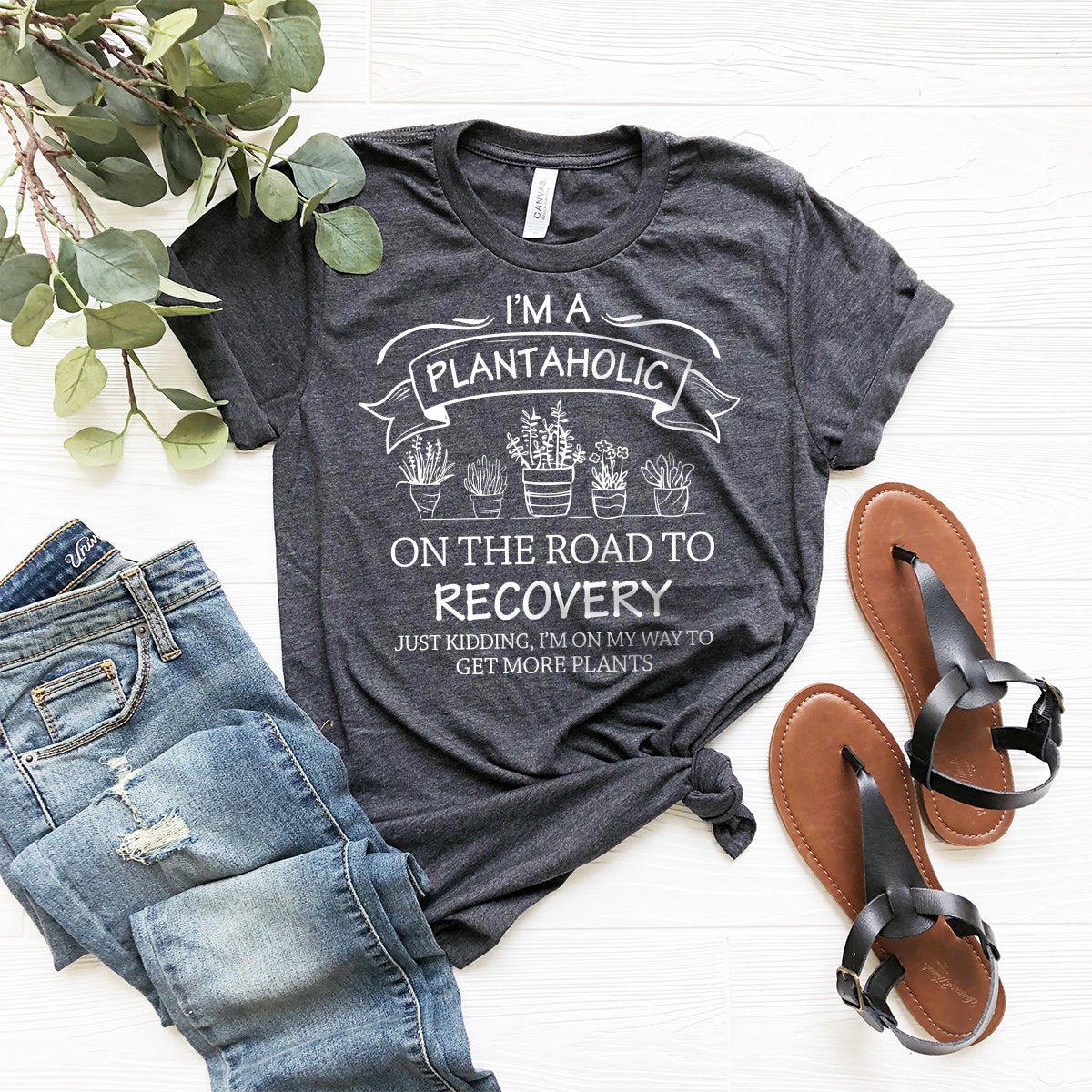 Plant Lover Shirt, Funny Gardening Gift, Plant Lady, Gardener Shirt, Plantaholic Shirt, I Am A Plantaholic On The Road To Recovery Shirt - Fastdeliverytees.com