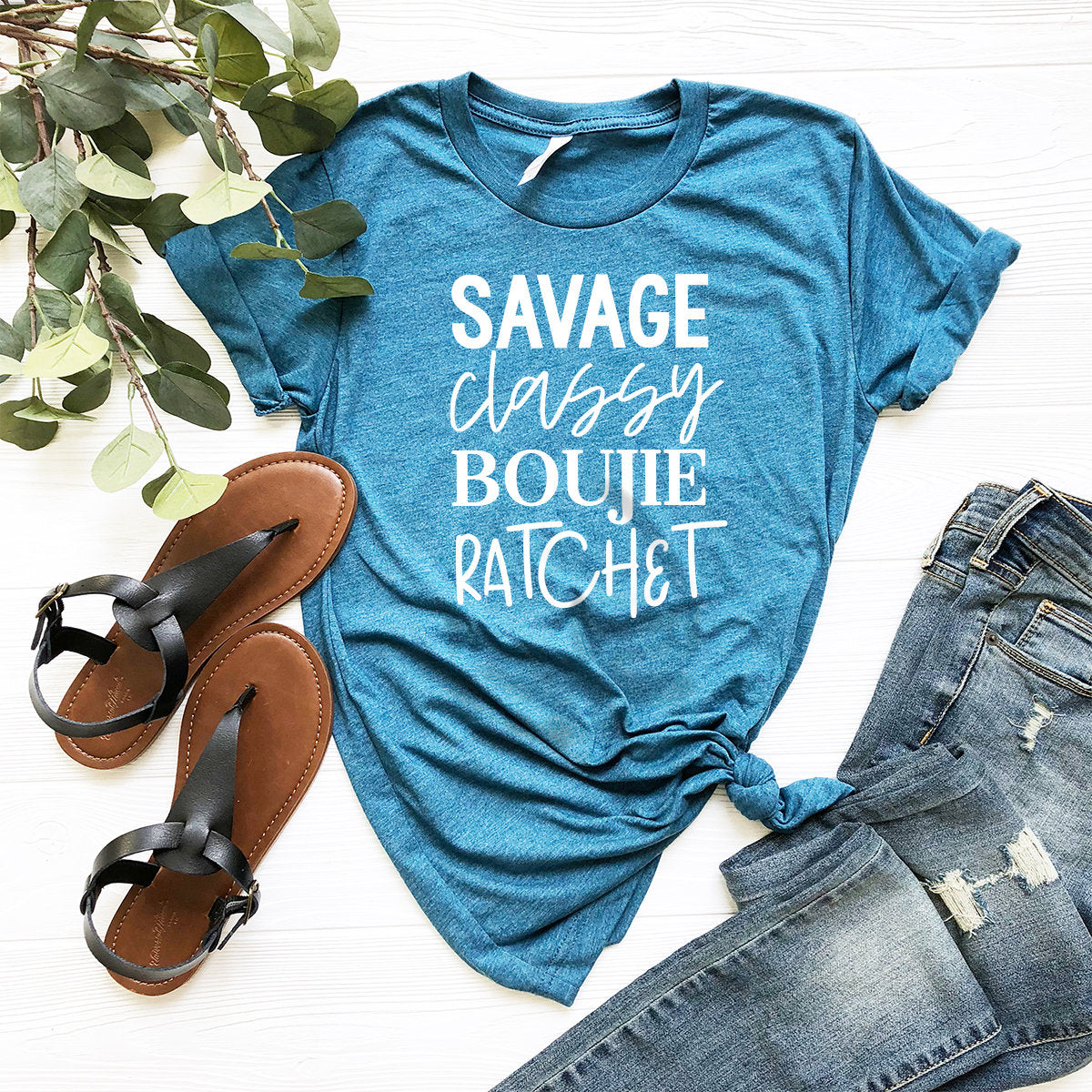 I Am A Savage Shirt, Funny Women Shirt, Savage Classy Bouije Ratchet Tshirt, Funny Mom Shirt, Sassy Shirt,  Mom T-Shirt, Savage Tee - Fastdeliverytees.com