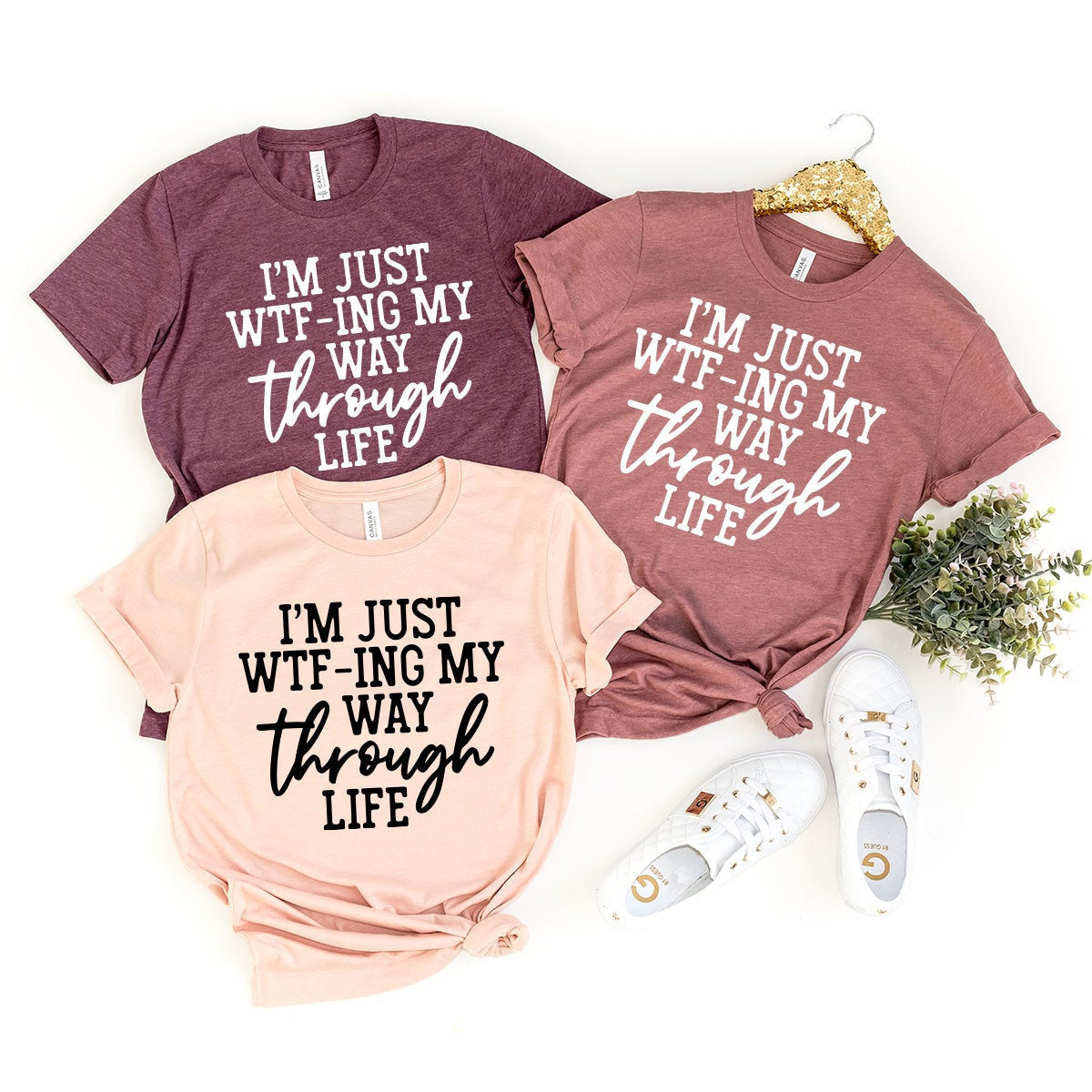 I'm Just Wtf-ing My Way Through Life Shirt, Sassy Tshirt, Sarcastic Shirt, Mom Shirt, Wife Shirt, Cute Ladies Tshirt, Funny Women Shirt - Fastdeliverytees.com