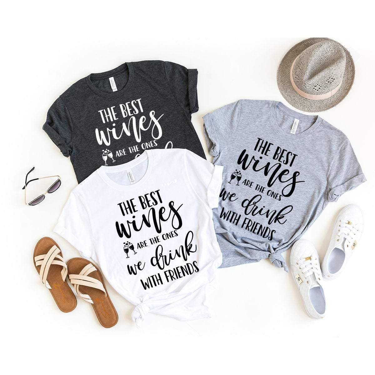 We Drink With Friends Shirt,Wine Shirt,Wine Lover Shirt,Wine Tee,Funny Wine Shirt,Drinking Shirt,Gift For Wine Lover - Fastdeliverytees.com