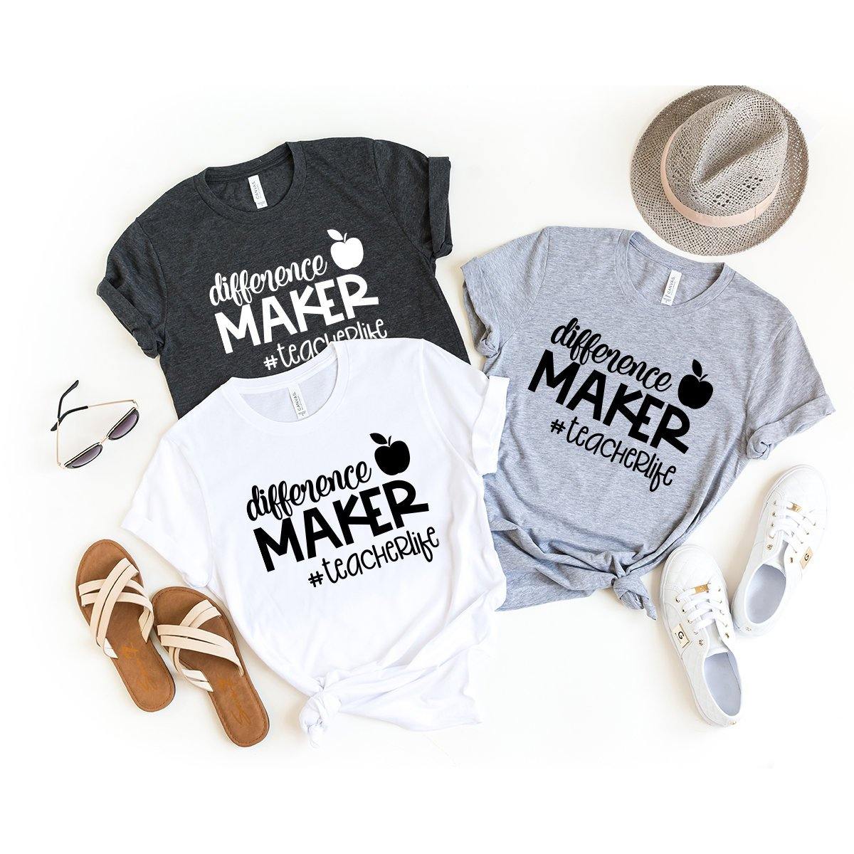 Funny Teacher Life Shirt, Educator T-Shirt, Difference Maker Teacher Life Shirt, Gift For Best Teacher, Teacher Appreciation Shirt - Fastdeliverytees.com