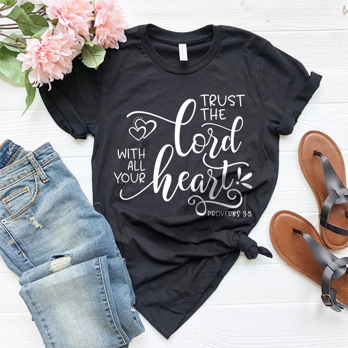 Christian T-Shirt, Proverbs 3 5 Shirt, Bible Verse Quote Tee, Church Shirt, Jesus Christ Shirt, Trust The Lord With All Your Heart Shirt - Fastdeliverytees.com