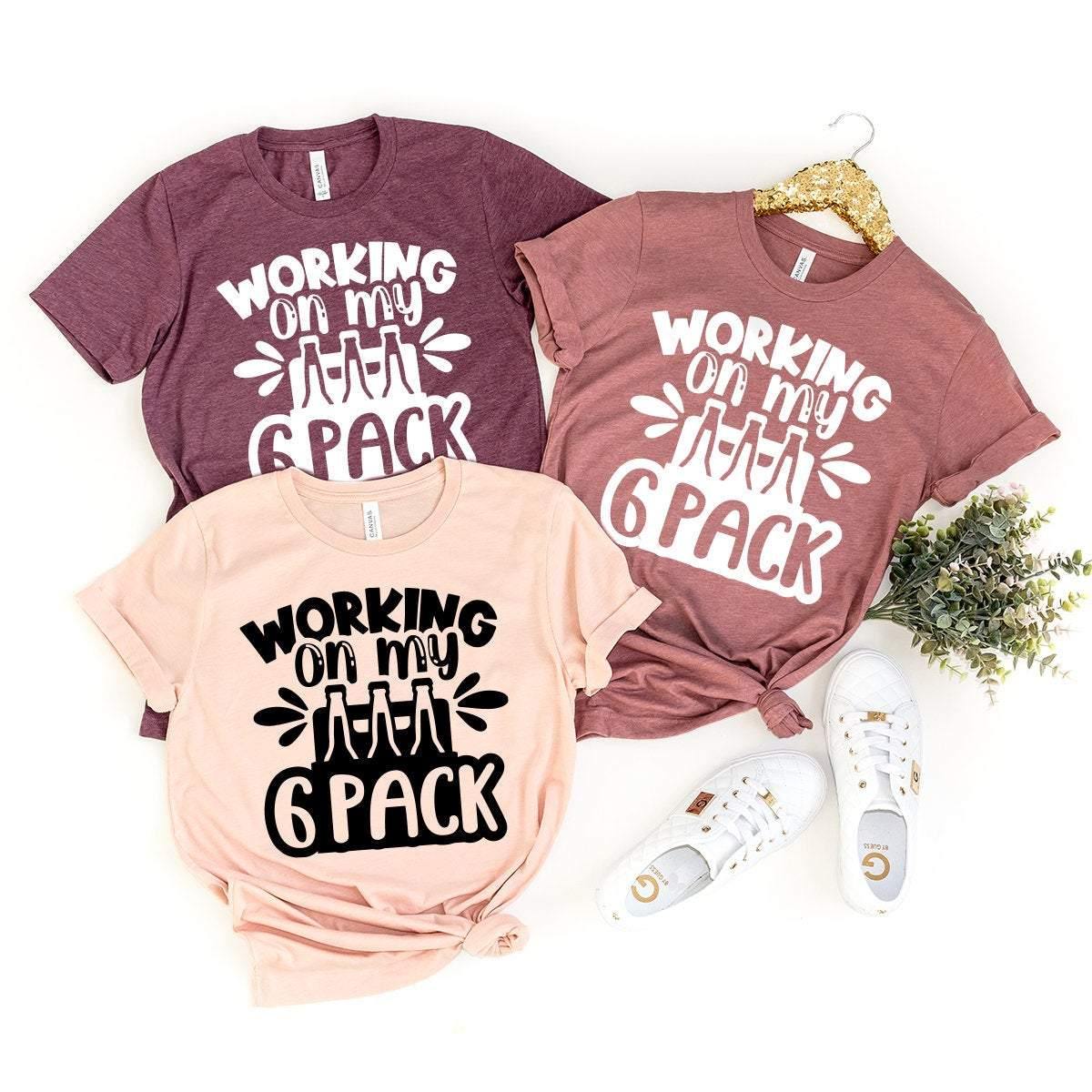 Funny Beer Shirt, Funny 6 Pack Shirt, Working On My 6 Pack Shirt, Beer Lover T-Shirt, Drinking Shirt, Alcoholic Tshirt, Alcohol Shirt - Fastdeliverytees.com