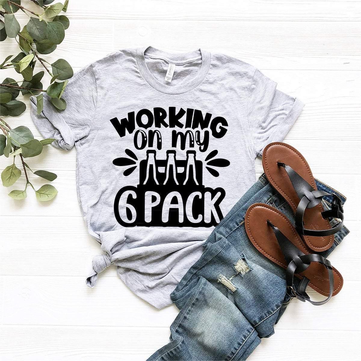 Funny Beer Shirt, Funny 6 Pack Shirt, Working On My 6 Pack Shirt, Beer Lover T-Shirt, Drinking Shirt, Alcoholic Tshirt, Alcohol Shirt - Fastdeliverytees.com
