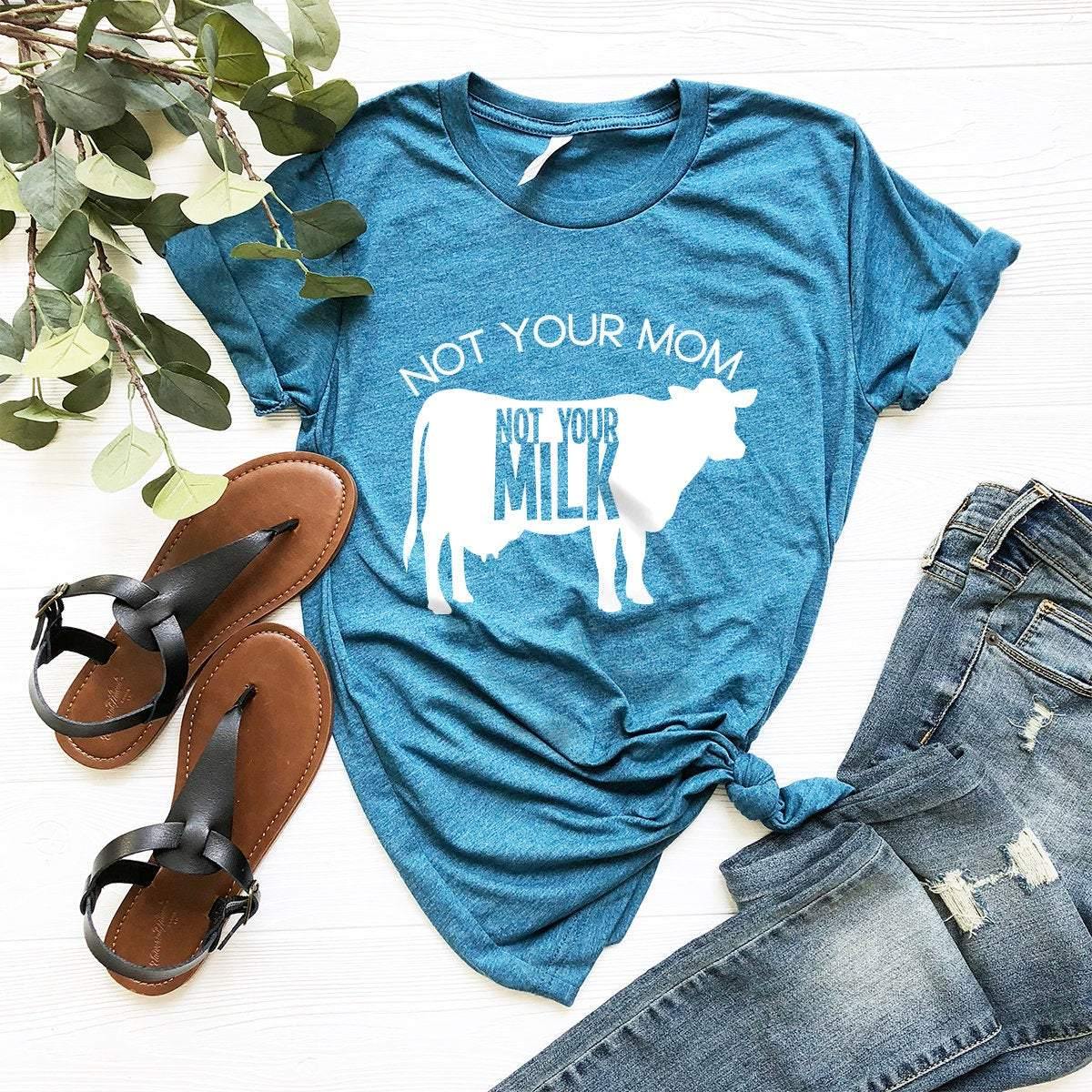 Not Your Mom Not Your Milk Tshirt, Save Animal Shirt, Animal Lover Shirt, Animal Activist Shirt, Animal Liberation T-Shirt, Vegan Shirt - Fastdeliverytees.com