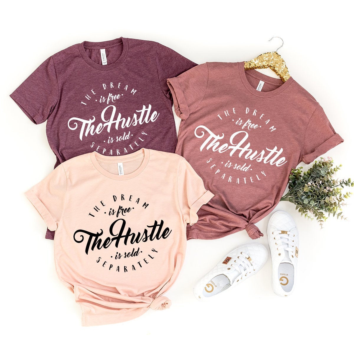 The Dream Is Free The Hustle Is Sold Separately T-Shirt, Girl Boss Shirt, Empowered Women Shirt, Inspirational Quote Shirt, Motivational Tee - Fastdeliverytees.com